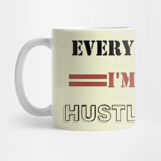 Hustling Mug